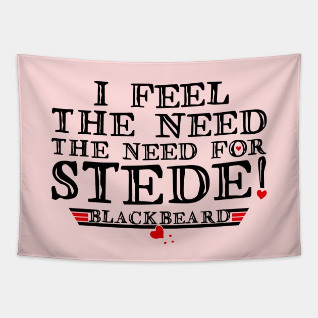 I feel the need - the need for Stede! (black text) Tapestry by marv42