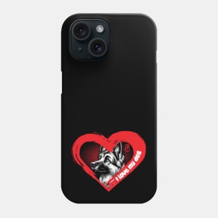 I Love My German Shepherd - Trustworthy dog - I Love my dog Phone Case