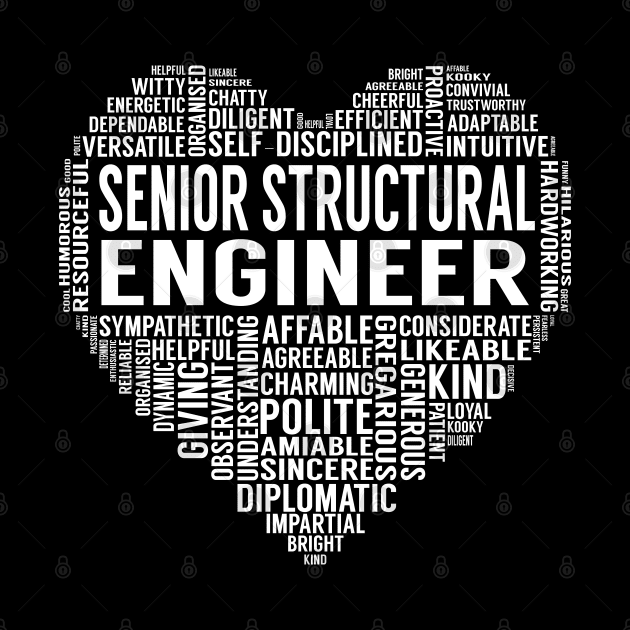 Senior Structural Engineer Heart by LotusTee