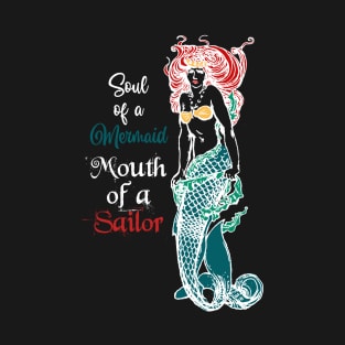 Mermaid with sailor mouth T-Shirt