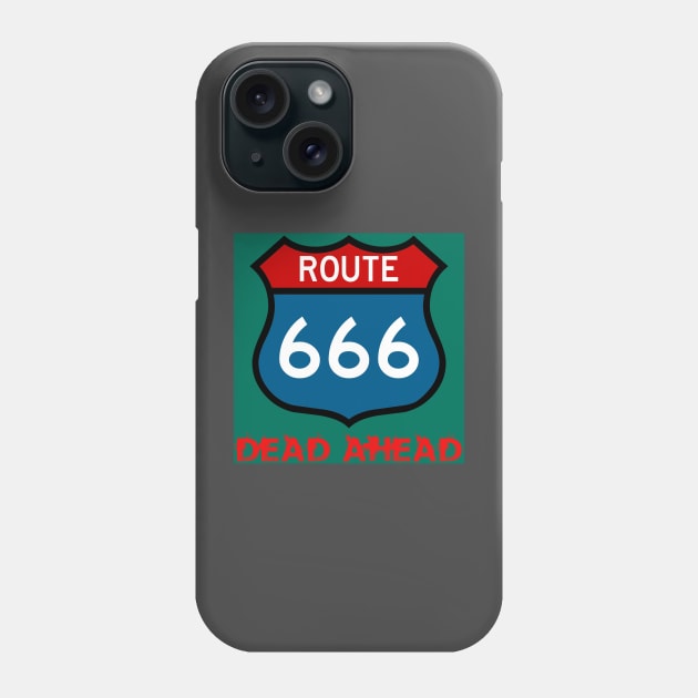 Dead Ahead Phone Case by Wyrd Merch