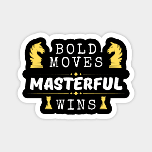 Bold moves, masterful wins - Chess Magnet