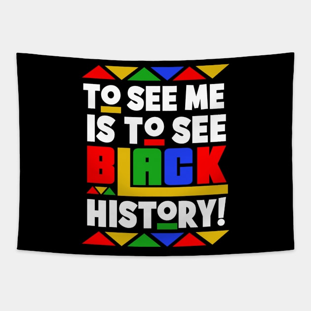 To See Me is To See Black History (Month) Tapestry by blackartmattersshop