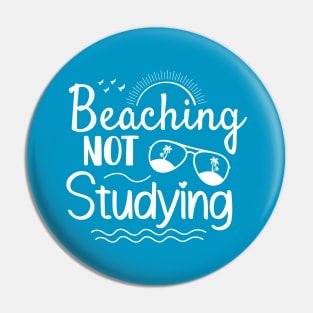 Beaching Not Studying - Favorite Student Pin