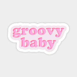 Groovy Baby (pink) Magnet