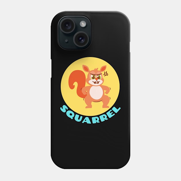 Squarrel | Squirrel Pun Phone Case by Allthingspunny