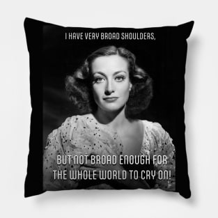 Joan Crawford Quote Dark Background Pillow