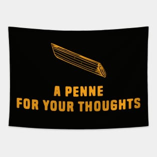 A Penne For Your Thoughts Tapestry