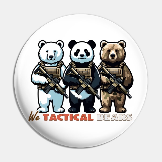 We Tactical Bears Pin by Rawlifegraphic