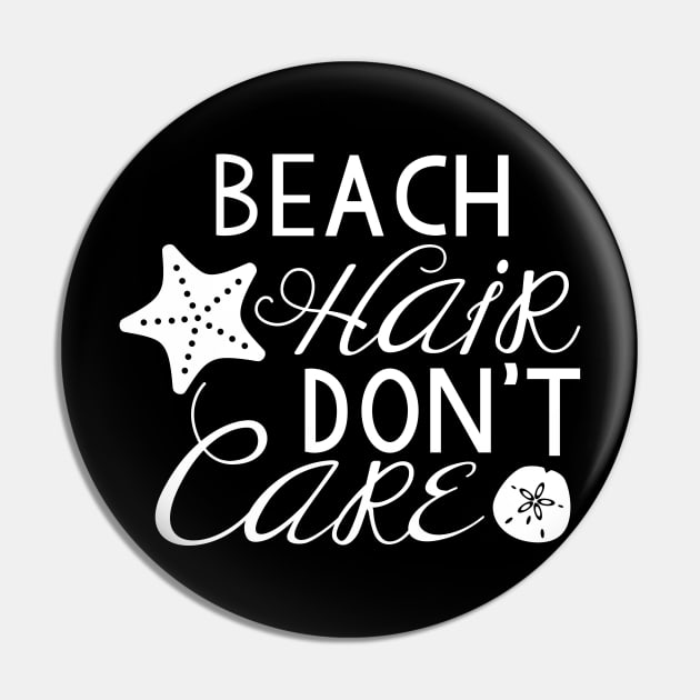 Beach Hair Don't Care Pin by trimskol