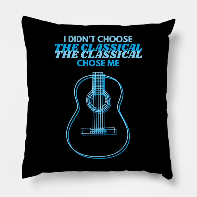 I Didn't Choose The Classical Guitar Body Outline Pillow by nightsworthy