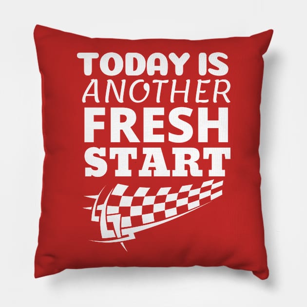 Today is Another Fresh Start Pillow by Unique Treats Designs