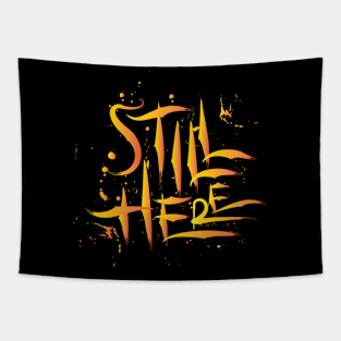 Still Here Tapestry