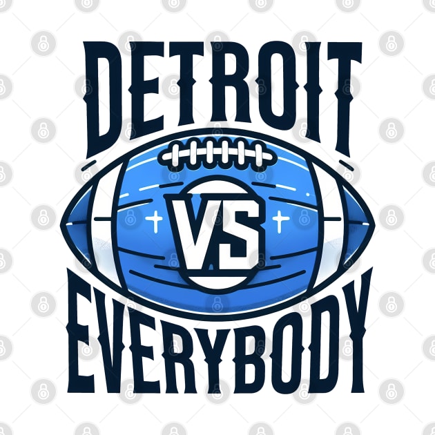 Detroit vs Everybody by ANSAN