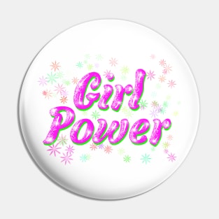 Girl Power’s Time Has Come Pin