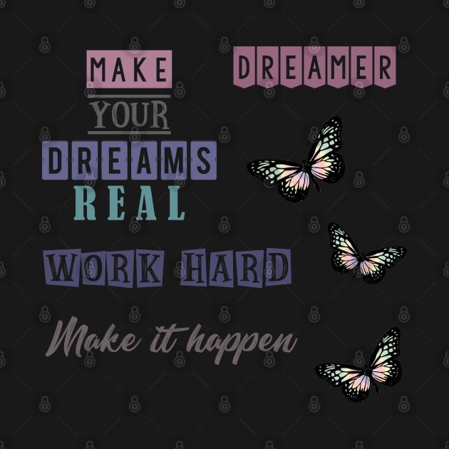 Make  your dreams real -  sticker pack by SamridhiVerma18