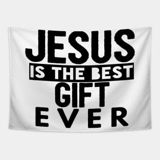 Jesus Is The Best Gift Ever Cool Inspirational Christian Tapestry