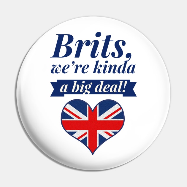 Brits, A Big Deal! Pin by MessageOnApparel