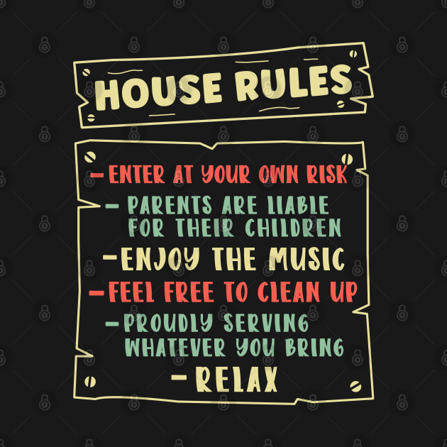 Funny Proud New Homeowner House Rules Housewarming Homeowner T 