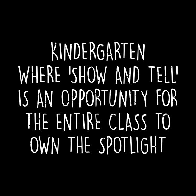 Kindergarten Where 'show and tell' is an opportunity by trendynoize