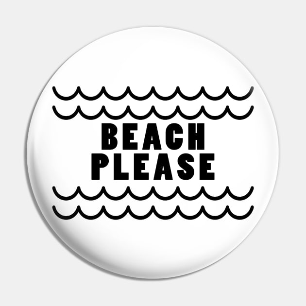 Beach please Pin by PaletteDesigns