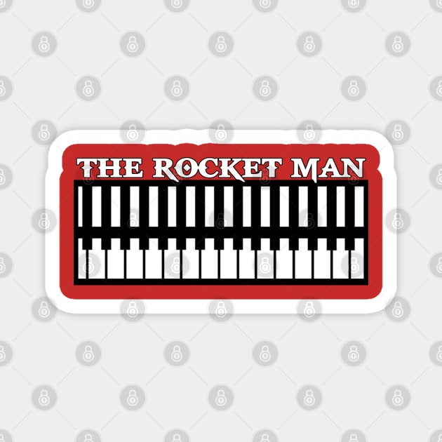 Piano The Rocket Man Magnet by Halloween_House