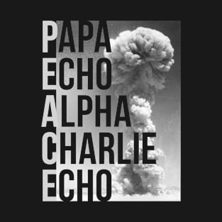 Peace - Papa Echo Alpha Charlie Echo T-Shirt