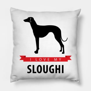 I Love My Sloughi Pillow