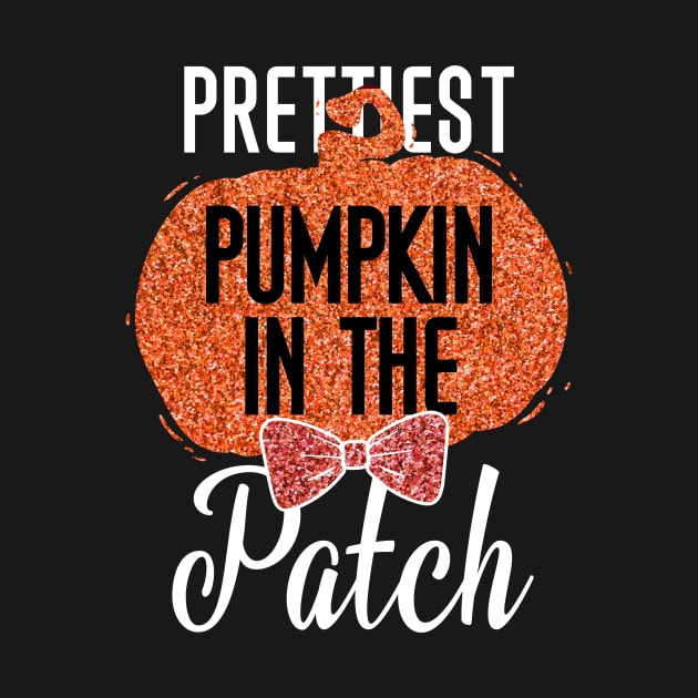 Prettiest Pumpkin In he Patch T Shirt Funny Halloween Shirt for Girls Daughter by Sinclairmccallsavd