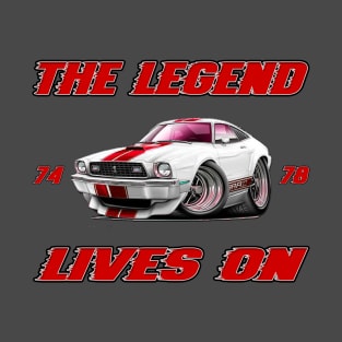 The Legend Lives On - 74-78 Mustang 2 RED T-Shirt