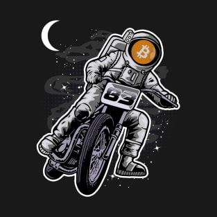 Astronaut Motorbike BitCoin BTC To The Moon Crypto Token Cryptocurrency Wallet Birthday Gift For Men Women Kids T-Shirt