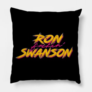 Ron F*ckin' Swanson Pillow