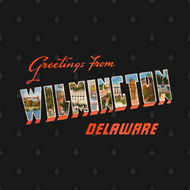 Greetings from Wilmington Delaware by reapolo