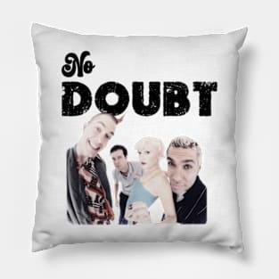 no doubt Pillow