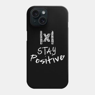 Stay Positive Absolute Value Funny Math Teacher School Pun Phone Case