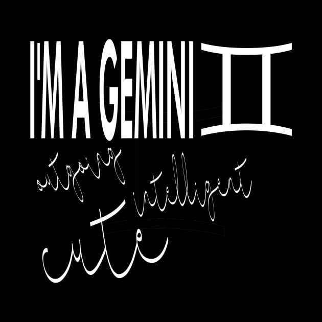 I'm a GEMINI by Zodiac Lover