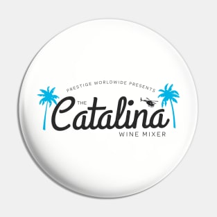 Prestige Worldwide presents The Catalina Wine Mixer Pin