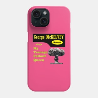 My Teenage Fallout Queen Phone Case