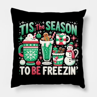 Tis' The Season To Be Freezin Pillow