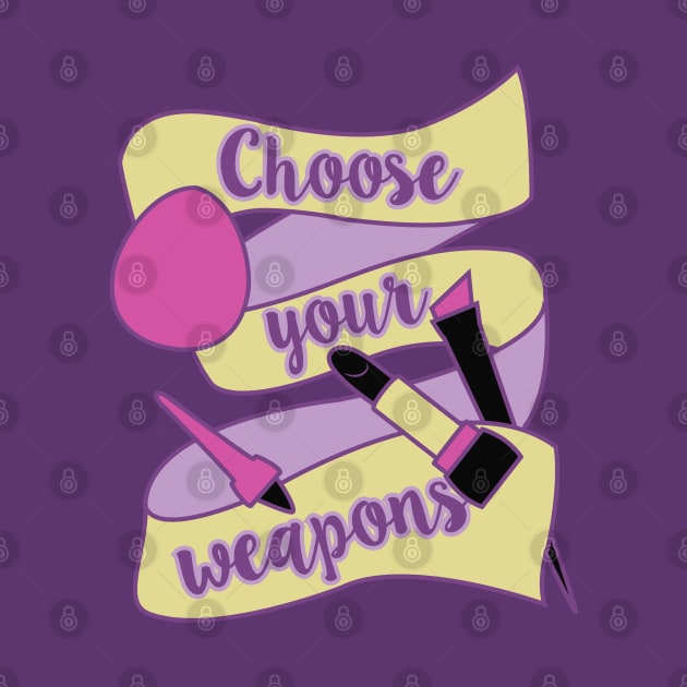 Choose your weapons by TeeAgromenaguer