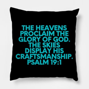 Bible Verse Psalm 19:1 Pillow