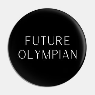 Future Olympian Pin