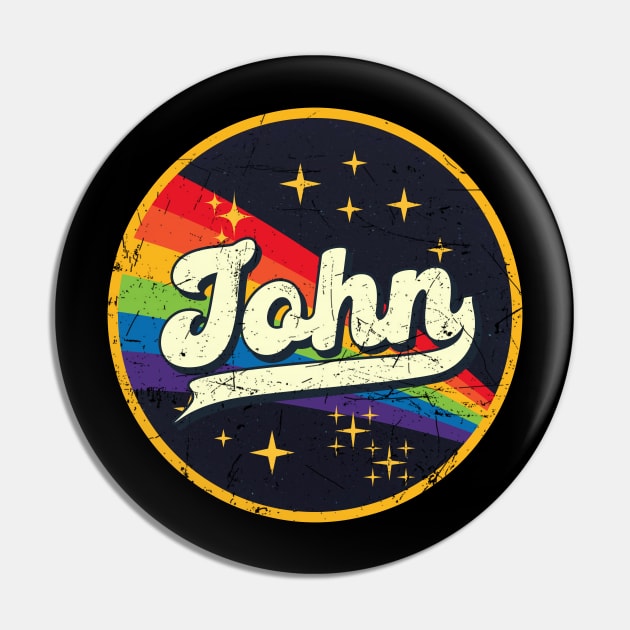 John // Rainbow In Space Vintage Grunge-Style Pin by LMW Art