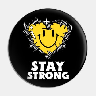 Stay Strong Heart Heartless Mood Pin