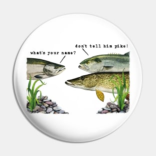 Dads Army - Don't Tell Him Pike! Pin