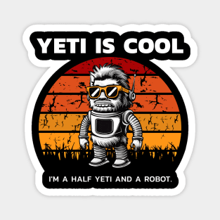 Cute Monster, I'm a hybrid of a yeti and a robot vintage retro style Magnet