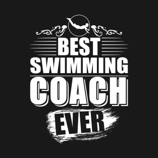 Best Swimming Coach Ever Gift T-shirt T-Shirt