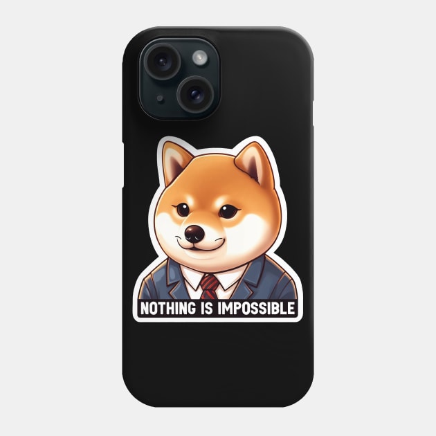 Nothing Is Impossible Shiba Inu Phone Case by Plushism