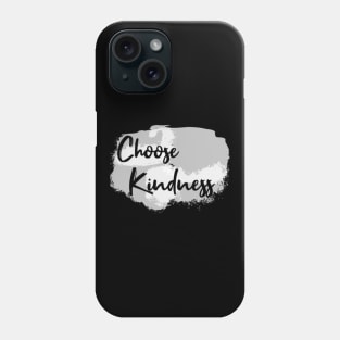Choose Kindness (White letter) Phone Case