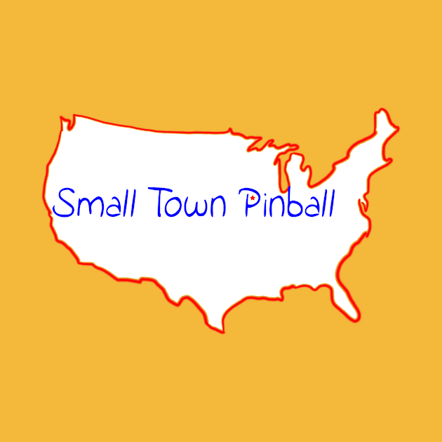 Small Town Pinball by SmallTownPinball